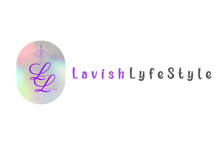 Lavish LyfeStyle